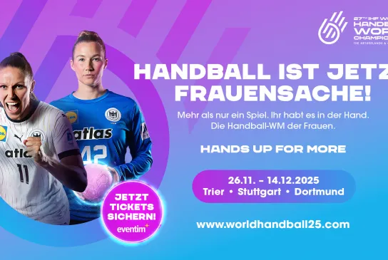 Grafik im WM-25 Design mit den Nationalspielerinnen Xenia Smits und Katharina Filter und der Aufschrift "Handball ist jetzt Frauensache".